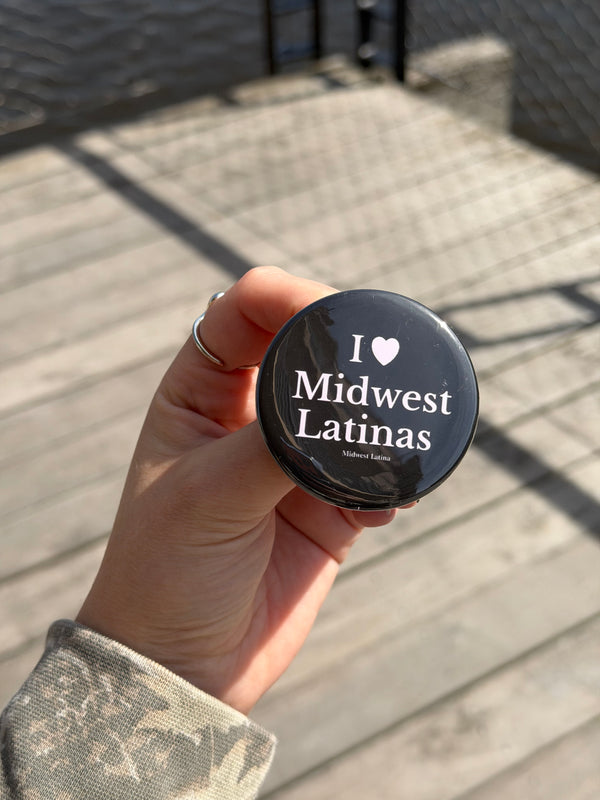 I 🩵 Midwest Latinas pin