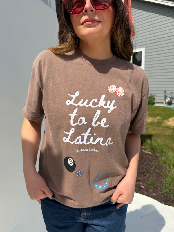 Lucky to be Latina tee